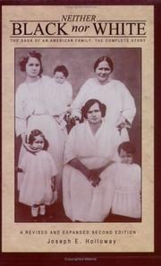 Cover of: Neither Black Nor White: The Saga of an American Family, the Complete Story