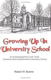 Cover of: Growing up in University School: an autobiographical look inside America's most experimental laboratory school