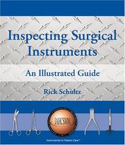 Inspecting Surgical Instruments by Rick Schultz