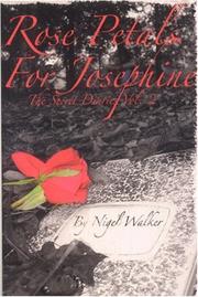 Cover of: Rose Petals for Josephine by Walker, Nigel.