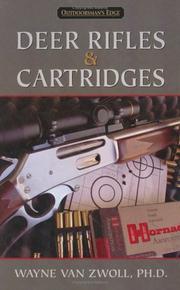 Cover of: Deer Rifles & Cartridges by Wayne Van Zwoll, Wayne Van Zwoll