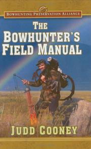 Cover of: The Bowhunter's Field Manual (Bowhunting Preservation Alliance)