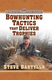 Cover of: Bowhunting Tactics That Deliver Trophies