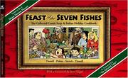 Cover of: Feast Of The Seven Fishes - The Collected Comic Strip and Italian Holiday Cookbook by Robert Tinnell, Alex Saviuk, Ed Piskor