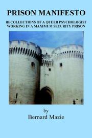 Cover of: Prison Manifesto: Recollections of a Queer Psychologist Working in a Maximum Security Prison