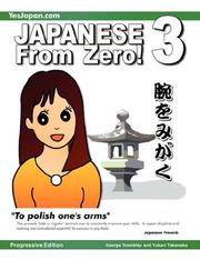 Japanese From Zero! 3 by George Trombley, Yukari Takenaka
