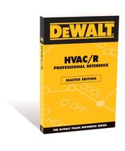 Cover of: DEWALT  HVAC/R Professional Reference Master Edition: Master Edition (Dewalt Trade Reference Series)
