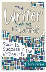 Cover of: The Writer Behind the Words: Steps to Success in the Writing Life