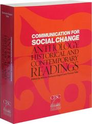 Cover of: Communication for Social Change Anthology:  Historical and Contemporary Readings