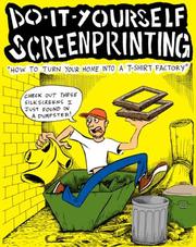Cover of: Do It Yourself Screenprinting