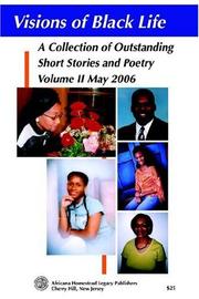 Cover of: Visions of Black Life: A Collection of Outstanding Short Stories and Poetry, Volume II May 2006