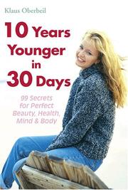 10 Years Younger in 30 Days by Klaus Oberbeil