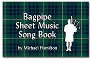 Cover of: Bagpipe Sheet Music Song Book with finger positions