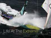 Cover of: Life at the Extreme: The Volvo Ocean Race Round the World 2005-2006