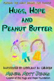 Cover of: Hugs, Hope And Peanut Butter