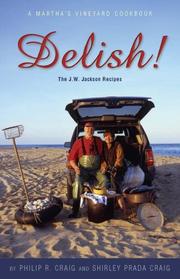 Cover of: Delish! The J.W. Jackson Recipes; A Martha's Vineyard Cookbook