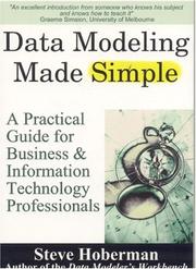 Cover of: Data Modeling Made Simple: A Practical Guide for Business & Information Technology Professionals