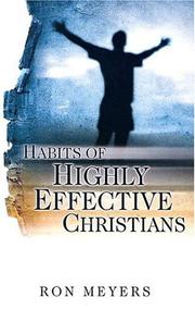 Habits of Highly Effective Christians by Ron Meyers