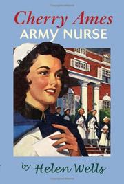 Cover of: Cherry Ames, Army nurse by Helen Wells