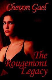 Cover of: The Rougemont Legacy by Chevon Gael