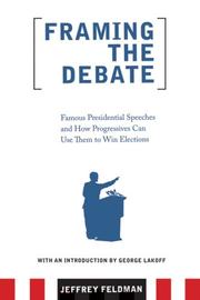 Cover of: Framing the Debate by Jeffrey Feldman