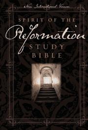 Cover of: Spirit of the Reformation study Bible: New International Version.