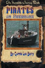 Cover of: Pirates in Paradise (Incredible Journey Books series) by Connie Lee Berry