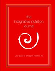 Cover of: The Integrative Nutrition Journal by Joshua Rosenthal