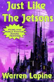 Cover of: Just Like the Jetsons by Warren Lapine