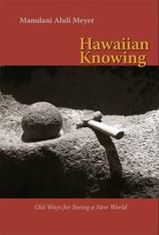 Cover of: Hawaiian Knowing: Old Ways for Seeing a New World