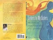 Cover of: Letters to My Sisters: Plain Truths and Straightforward Advice from a Gynecologist