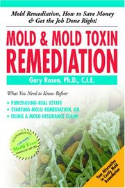 Cover of: Mold & Mold Toxin Remediation by Gary Rosen, Ph.D., C.I.E.