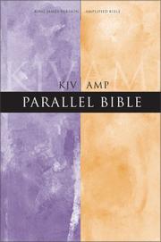 Cover of: KJV/Amplified Holy Bible: parallel Bible.