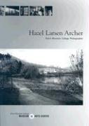Cover of: Hazel Larsen Archer: Black Mountain College Photographer