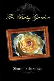 The Baby Garden by Sharon M. Schovanec