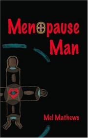 Cover of: Menopause Man by Mel Mathews, Mel Mathews