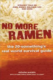 Cover of: No More Ramen: The 20-Something's Real World Survival Guide by Nicholas Aretakis