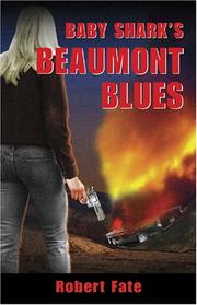 Baby Shark's Beaumont Blues by Robert Fate