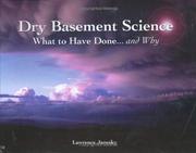Cover of: Dry Basement Science: What to Have Done... And Why