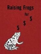 Cover of: Jason Fulford: Raising Frogs for $ $ $