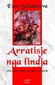 Cover of: Arratisje Nga Lindja: Orientalizmi Shqiptar Nga Naimi Te Kadareja