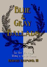 Cover of: Blue & Gray Ballads by Richard, III Raymond, Richard, III Raymond