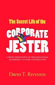 Cover of: The Secret Life of the Corporate Jester | David T. Riveness