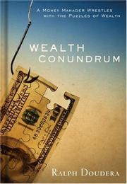 Wealth Conundrum by Ralph Doudera