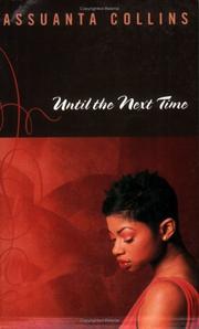 Cover of: Until the Next Time by Assuanta Collins