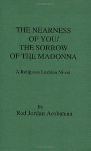 Cover of: Nearness of You/Sorrow of the Madonna by Red Jordan Arobateau