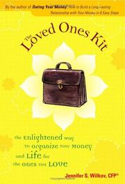 Cover of: The Loved Ones Kit: The Enlightened Way to Organize Your Money And Life for the Ones You Love