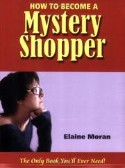 Cover of: How to Become a Mystery Shopper by Elaine Moran