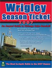 Cover of: Wrigley Season Ticket 2007: An Annual Guide to Chicago Cubs Baseball