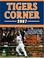 Cover of: Tigers Corner 2007